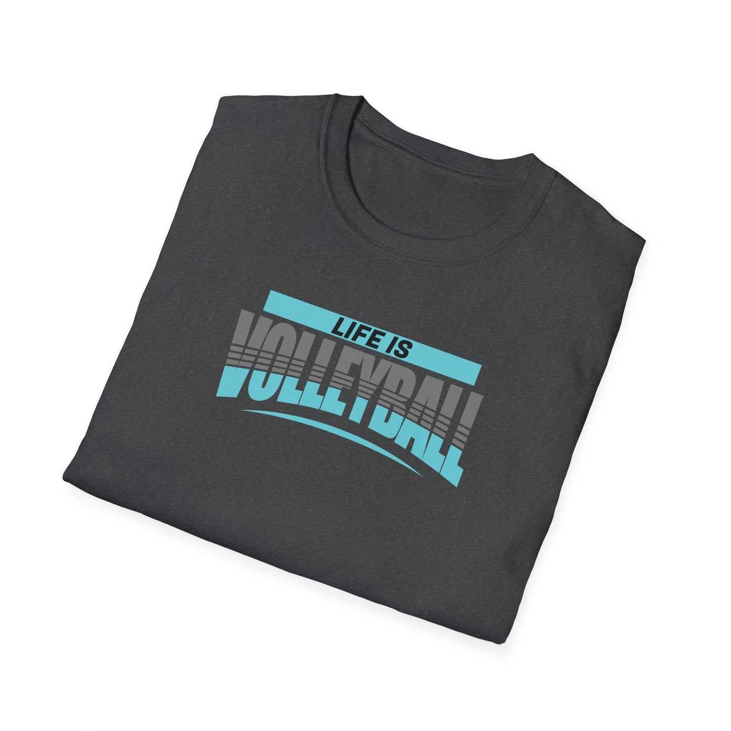 Life Is Volleyball T-Shirt