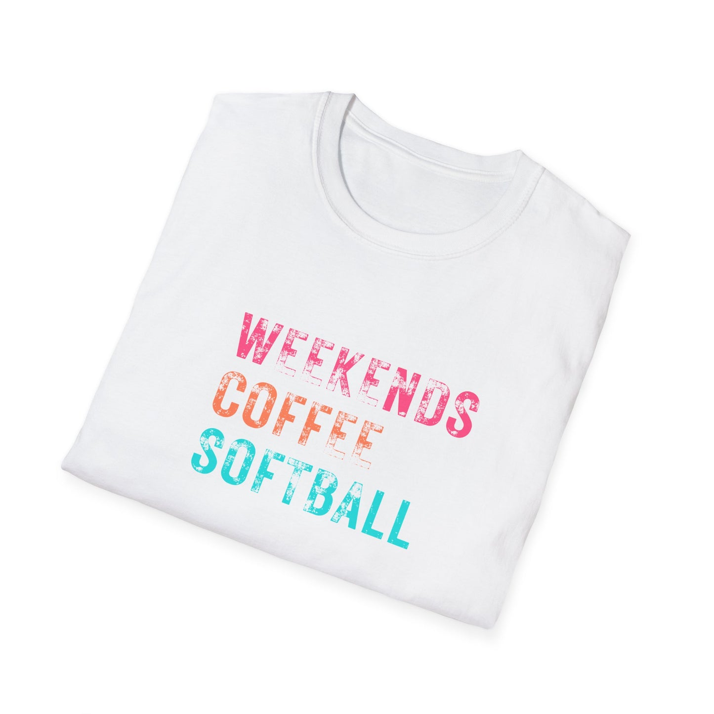 Weekends. Coffee. Softball. T-Shirt