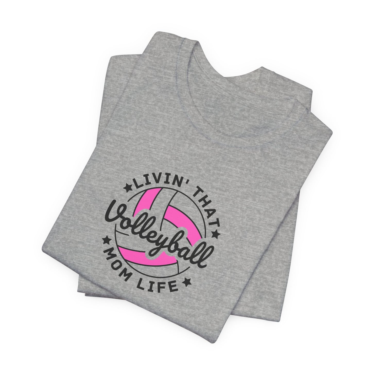 Livin' That Volleyball Mom Life Tee