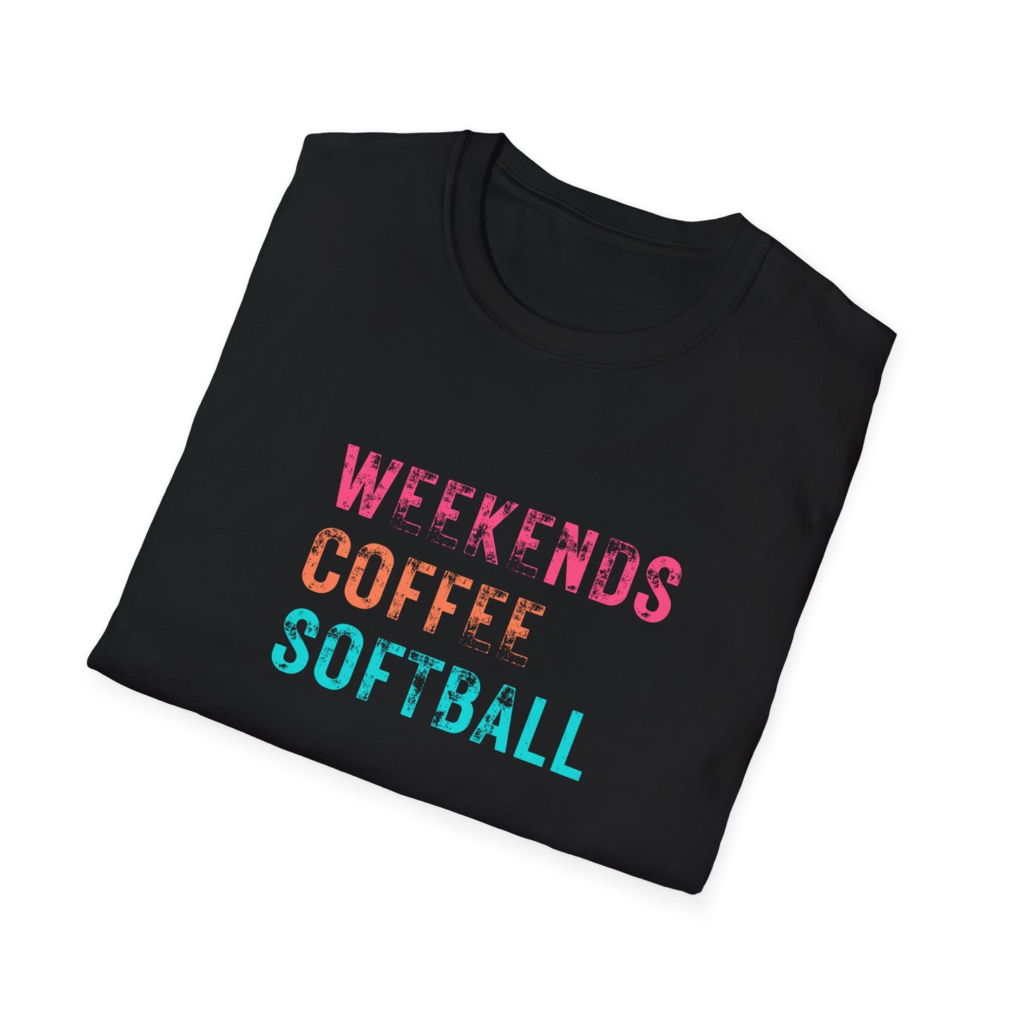 Weekends. Coffee. Softball. T-Shirt