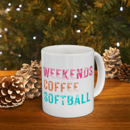 Weekends.  Coffee.  Softball. 11 oz. Mug