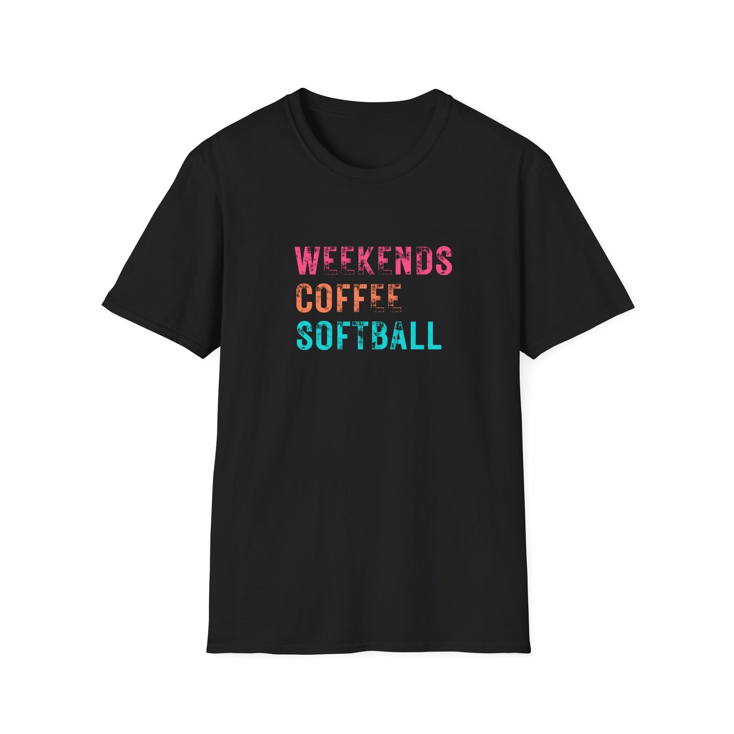 Weekends. Coffee. Softball. T-Shirt